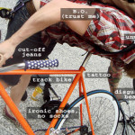 Hipsters, their cut-off jeans, their track bikes, their beards and their body odor!